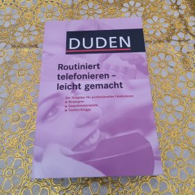 DUDEN Routiniert telefonieren–leicht gemacht