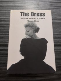 The Dress：100 Iconic Moments in Fashion
