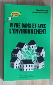 法文书 Vivre dans et avec l'environnement by Marie Gaille (Author), Donatien Mary (Illustrator)