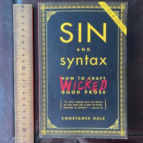 Sin and Syntax: How to Crazy Wicked Good Prose英文原版