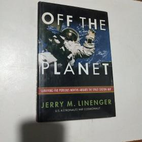 Off the Planet: Surviving Five Perilous Months Aboard the Space station mir（和平号空间站:关闭行星)