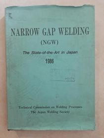 NARROW GAP WELDING（NGW）The State－of－the－Art in Japan窄间隙焊接－日本的尖端技术