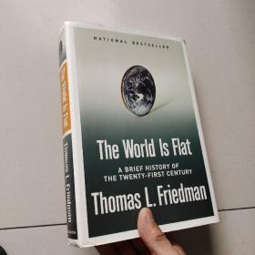 The World Is Flat：A Brief History of the Twenty-first Century(16开硬精装)