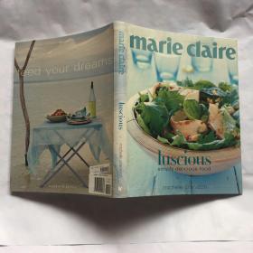 Marie Claire:Luscious simply delicious food  玛丽嘉儿美味食谱  菜谱 软精装