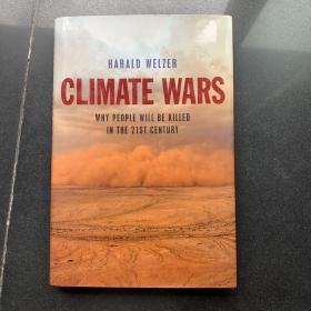 Climate Wars：What People Will Be Killed For in the 21st Century