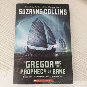 Gregor and the Prophecy of Bane (The Underland Chronicles, Book 2) 格里格尔与灾难预言