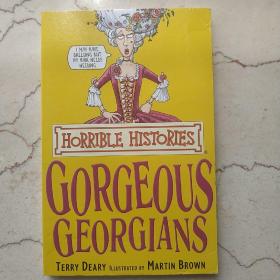 The Gorgeous Georgians (Horrible Histories)[浮华奢靡的乔治王朝]