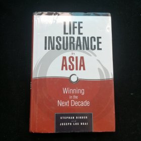 Life Insurance in Asia： Winning in the Next Decade