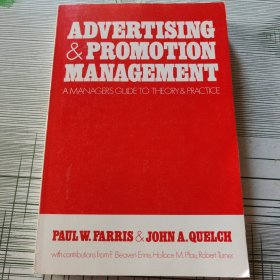 ADVERTISING & PROMOTION MANAGEMENT A Manager's Guide to Theory & Practice