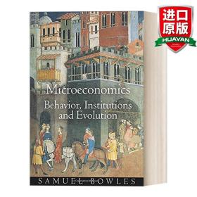 英文原版 Microeconomics 微观经济学：行为，制度与演化 Samuel Bowles 英文版 进口英语原版书籍