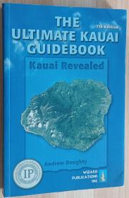 英文书 The Ultimate Kauai Guidebook: Kauai Revealed 终极考艾岛指南：考艾岛揭晓 by Andrew Doughty (Author)