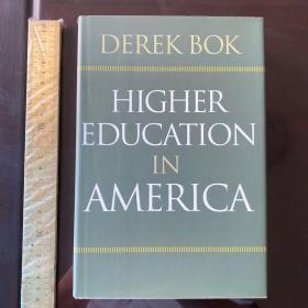 Higher education in America American higher education history of American education greatest educators 美国高等教育 精装 英文原版