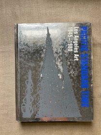 Pacific Standard Time: Los Angeles Art, 1945-1980 太平洋标准时：1945-1980洛杉矶艺术史【英文版，精装大12开第一次印刷】裸书2.1公斤重