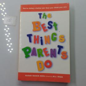 TheBestThingsParentsDo:Ideas&InsightsfromReal-WorldParents