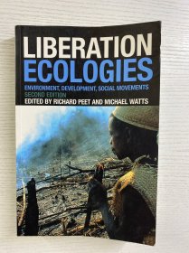 Liberation Ecologies：Environment, Development and Social Movements￼￼ 解放生态学：环境、发展与社会运动（2004年英文版）16开（正版如图、内页干净）