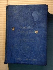约1937年出版 《 Shanghai gas company Radiation Cookery Book》 射热烹饪法菜谱 中英双语布面精装一本 上海西藏路英商自来火房煤气灶煤气烤箱烹饪菜谱 大英上海自来火房后改名英商上海煤气股份有限公司 即现在申能集团所属的上海燃气(集团)有限公司前身 看清实物照片和品相描述免售后争议！