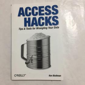 Access Hacks：Tips & Tools for Wrangling Your Data: Tips and Tools for Wrangling Your Data