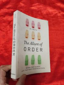 The Allure of Order: High Hopes, Dashed Expectations, and the Troubled Quest to Remake American Schooling   （小16开 ） 【详见图】