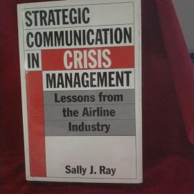 STRATEGIC COMMUNICATION IN CRISIS MANAGEMENT