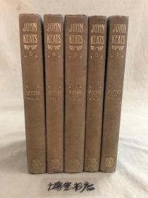 《约翰济慈著作全集》The Complete Works of John Keats，三册诗集，两册书信集，共五册 ，布面精装，书顶毛边，，稀有珍品