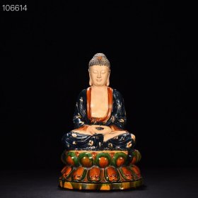 唐三彩释迦摩尼佛像
古董收藏瓷器