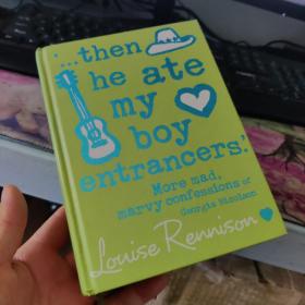 英文正版书籍 Then He Ate My Boy Entrancers': More Mad Marvy Confessions of Georgia Nicolson 乔治亚尼克尔森的告白9780007191482