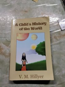 A Child's History of the World 希利尔儿童世界历史【英文版】