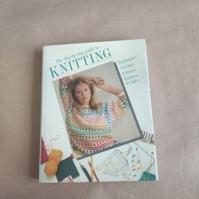 The step-by-step guide to,KNITTING