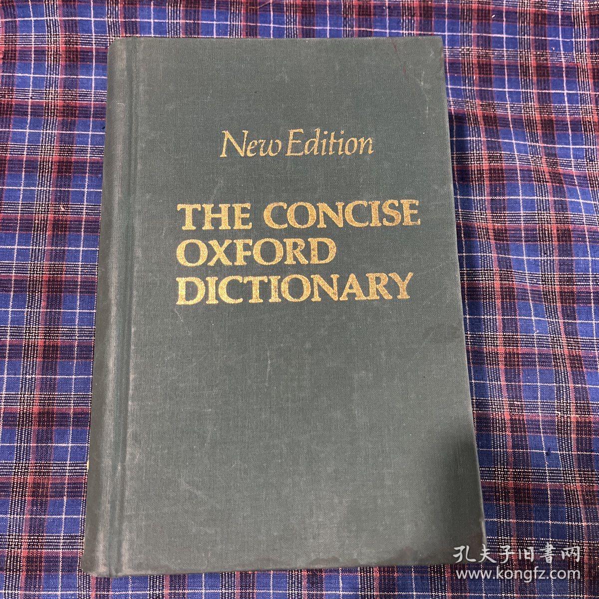 New Edition
THE CONCISE OXFORD DICTIONARY