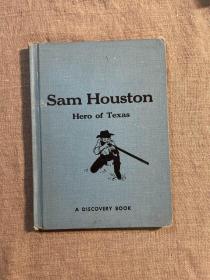Sam Houston: Hero of Texas 德州英雄山姆·休斯敦【英文版，精装插图版】