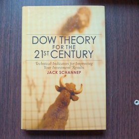 Dow Theory for the 21st Century: Technical Indicators for Improving Your Investment Results