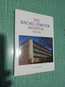 THE
RACHEL FORSTER
HOSPITAL
1922-2000