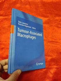 Tumour-Associated Macrophages      （小16开，硬精装）  【详见图】