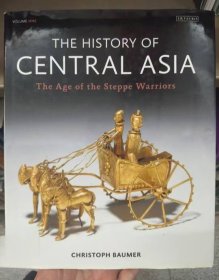 《The History of Central Asia: The Age of Steppe Warriors》(中亞史：鐵器時(shí)代的草原武士)/Christoph Baumer/I.B.Tauris/2006