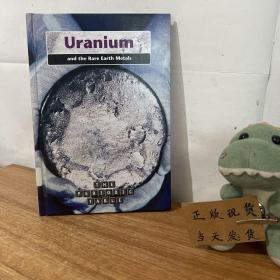 Uranium and the Rare Earth Metals