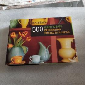Country Living 500 Quick & Easy Decorating Projects & Ideas