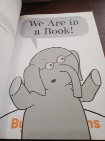 We are in a book! (An Elephant and Piggie Book)