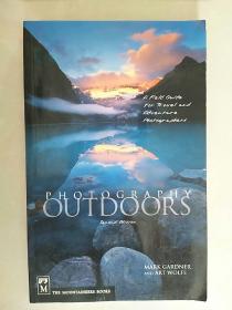 Photography: Outdoors: A Field Guide for Travel and Adventure Photographers