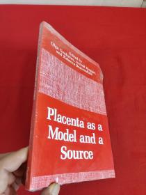 Placenta as a Model and a Source     （ 16开 ） 【详见图】
