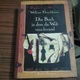Wolfram Fleiscchhauer Das Buch in dem die Welt verschwand
