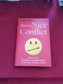 HAVE A NICE CONFLICT