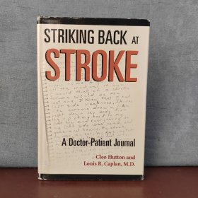 Striking Back at Stroke: A Doctor-Patient Journal 【英文原版】