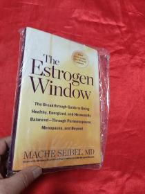 The Estrogen Window: The Breakthrough Gu.. （小16开，硬精装） 【详见图】