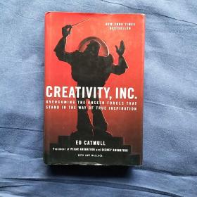 Creativity, Inc.：Overcoming the Unseen Forces That Stand in the Way of True Inspiration