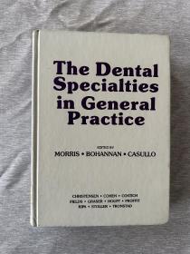 The Dental Specialties in General Practice