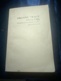ORGANIC TRACE
ANALYSIS
(Ellis Horwood Series in Analytical Chemistry)
KLAUS BEYERMANN
（有机痕量分析，英文版）