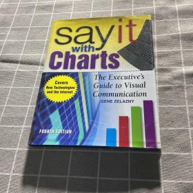 Say It With Charts：The Executive's Guide to Visual Communication