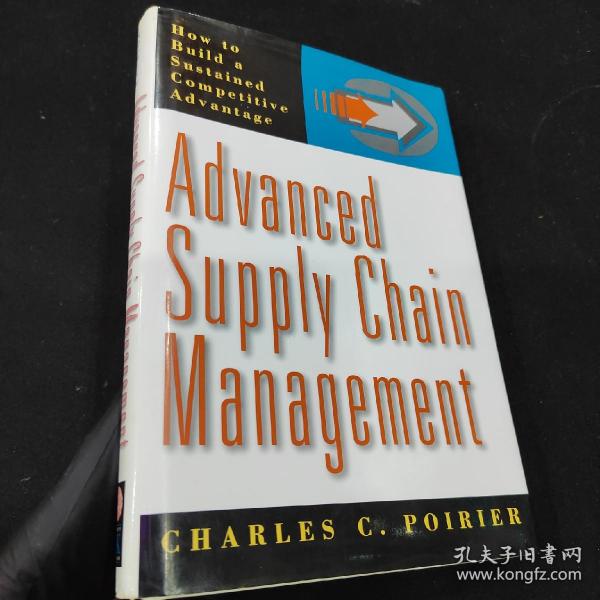 Advanced Supply Chain Mangement: How to Build a Sustained Competitive Advantage