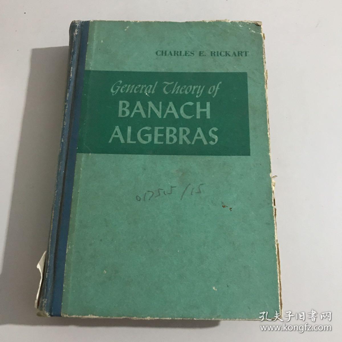 General  Theory of  Banach Algebras