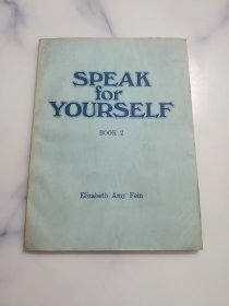 SPEAK FOR YOURSELF BOOK 2